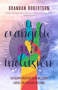 El Evangelio de la inclusión - Brandan Robertson - ebook