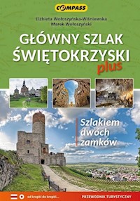 Główny Szlak Świętokrzyski plus - Wołoszyńska-Wiśniewska Elżbieta, Wołoszyński Marek - książka