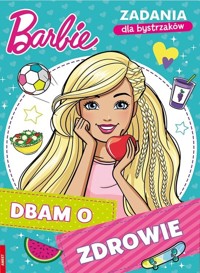 Barbie. Dbam o zdrowie - zbiorowa praca - książka