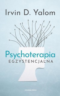 Psychoterapia egzystencjalna - Yalom Irvin D. - książka