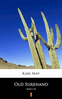 Old Surehand. Band I–III - Karl May - ebook
