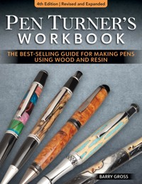 Pen Turner's Workbook, 4th Edition Revised and Expanded - Barry Gross - ebook