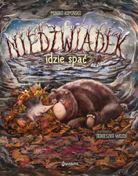 Niedźwiadek idzie spać. Niedźwiadek. Tom 4 - Monika Kamińska - książka