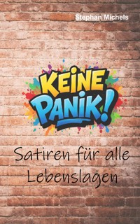 Keine Panik! - Stephan Michels - ebook