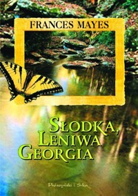 Słodka leniwa Georgia - Frances Mayes - ebook