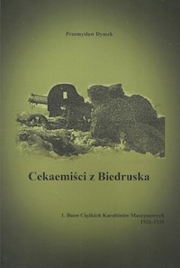 Cekaemiści z Biedruska - Dymek Przemysław - książka