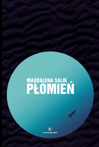 Płomień - Magdalena Salik - ebook + książka
