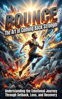 Bounce: The Art of Coming Back Stronger - Elena Brooks - ebook
