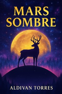 Mars Sombre - Aldivan Teixeira Tôrres - ebook