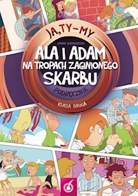 Ja Ty My 2 Ala i Adam na tropach zaginionego skarbu Podręcznik - Białobrzeska Joanna - książka