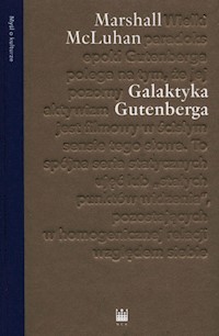 Galaktyka Gutenberga - McLuhan Marshall - książka