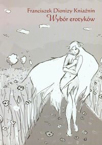 Franciszek Dionizy Kniaźnin Wybór erotyków -  - książka