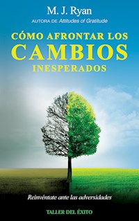 Cómo afrontar los cambios inesperados - M.J. Ryan - ebook