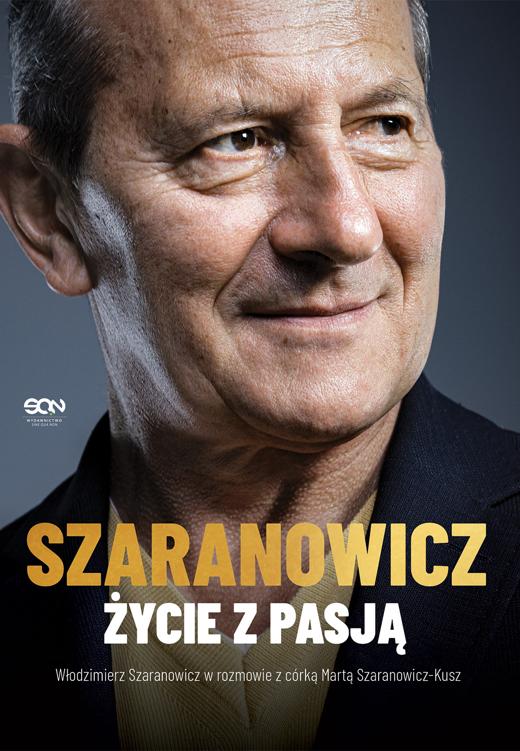 Okładka książki Szaranowicz. Życie z pasją