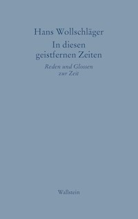 In diesen geistfernen Zeiten - Hans Wollschläger - ebook