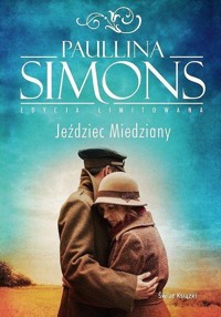 Jeździec Miedziany (edycja limitowana) - Paullina Simons - książka