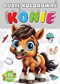 Konie Lubię kolorować -  - książka