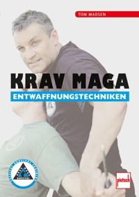 Krav Maga Entwaffnungstechniken - Tom Madsen - ebook
