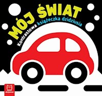 Mój świat Kontrastowa książeczka dzidziusia -  - książka