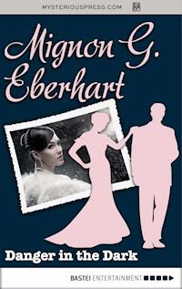 Danger in the Dark - Mignon G. Eberhart - ebook