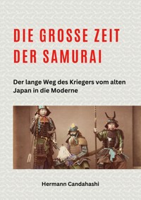 Die große Zeit der Samurai - Hermann Candahashi - ebook