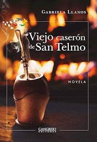 Viejo caserón de San Telmo - Gabriela Llanos - ebook