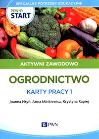 Pewny start Aktywni zawodowo Ogrodnictwo Karty pracy 1 - Hryń Joanna, Minkiewicz Anna, Rapiej Krystyna - książka