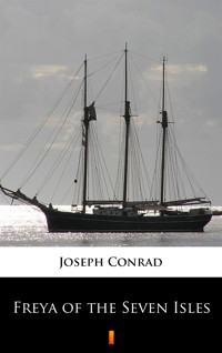 Freya of the Seven Isles - Joseph Conrad - ebook