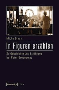 In Figuren erzählen - Micha Braun - ebook