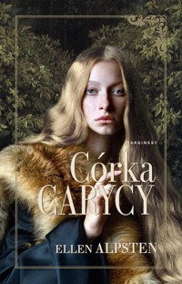 Córka carycy - Ellen Alpsten - książka