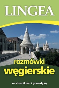 Rozmówki węgierskie - praca zbiorowa - książka