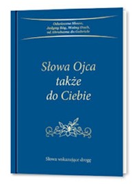 Słowa Ojca także do Ciebie -  - książka