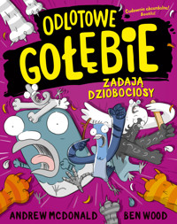 Odlotowe gołębie zadają dziobociosy - Andrew McDonald, Ben Wood - ebook