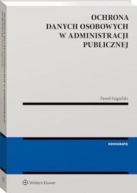 Ochrona danych osobowych w administracji publicznej - Paweł Fajgielski - książka