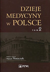 Dzieje medycyny w Polsce Tom 2 Lata 1914-1944 -  - książka
