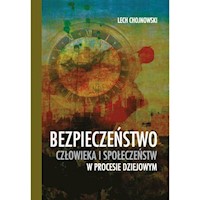 Bezpieczeństwo człowieka i społeczeństw w procesie dziejowym - Chojnowski Lech - książka