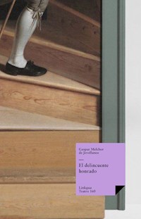 El delincuente honrado - Gaspar Melchor de Jovellanos - ebook