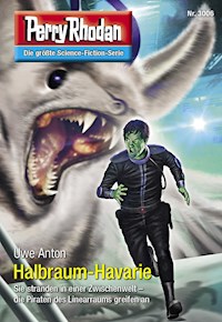 Perry Rhodan 3006: Halbraum-Havarie -  Uwe Anton - ebook