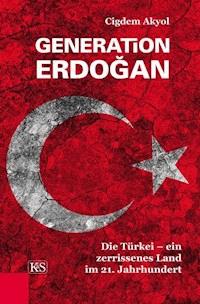 Generation Erdoğan - Cigdem Akyol - ebook