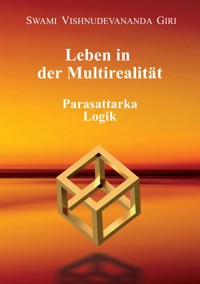 Leben in der Multirealität - Swami Vishnudevananda Giri - ebook