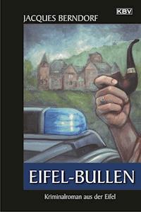 Eifel-Bullen - Jacques Berndorf - ebook