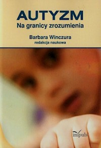 Autyzm Na granicy zrozumienia -  - książka