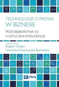 Technologie cyfrowe w biznesie -  - książka