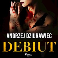 Debiut - Andrzej Dziurawiec - ebook + audiobook