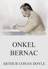 Onkel Bernac - Arthur Conan Doyle - ebook