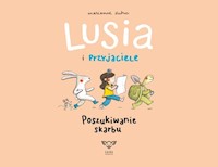 Lusia i przyjaciele Poszukiwanie skarbu - Dubuc Marianne - książka