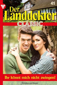 Der Landdoktor Classic 41 – Arztroman - Christine von Bergen - ebook