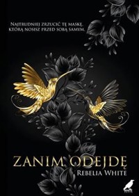 Zanim odejdę - White Rebelia - ebook + książka