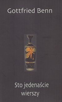 Sto jedenaście wierszy - Benn Gottfried - książka