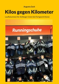 Kilos gegen Kilometer - Augusta Zack - ebook